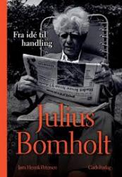 Billede af bogen Julius Bomholt - fra idé til handling