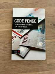 Billede af bogen Gode penge - Et kontant svar på gældskrisen