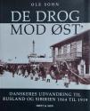 Billede af bogen De drog mod øst - Danskeres udvandring til Rusland og Sibirien 1864 til 1919