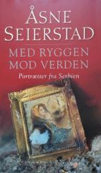 Billede af bogen Med ryggen mod verden - Portræt fra Serbien