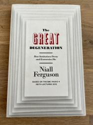 Billede af bogen The Great Degeneration: How Institutions Decay and Economies Die