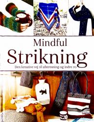 Billede af bogen Mindful Strikning Den kreative vej til afstresning og indre ro