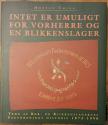 Billede af bogen Intet er umuligt for Vorherre og en blikkenslager : træk af Rør- og Blikkenslagernes Fagforenings historie 1873-1998