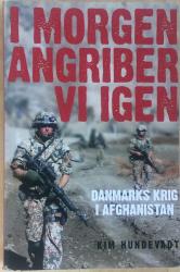 Billede af bogen I morgen angriber vi igen - Danmarks krig i Afghanistan