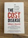 Billede af bogen The Cost Disease: Why Computers Get Cheaper and Health Care Doesn't