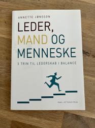 Billede af bogen Leder, mand og menneske: 5 trin til lederskab i balance