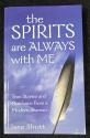 Billede af bogen The spirits are always with me. True Stories and Guidance from a Modern Shaman.