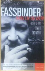 Billede af bogen Fassbinder - Hans liv og værk - Om Rainer Werner Fassbinder