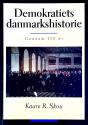 Billede af bogen Demokratiets danmarkshistorie Gennem 150 år