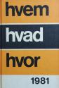 Billede af bogen HVEM HVAD HVOR 1981 
