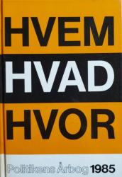 Billede af bogen HVEM HVAD HVOR 1985 -Politikens Årbog
