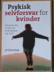 Billede af bogen Psykisk selvforsvar for kvinder. Nedsæt din risiko for krænkelser og vold