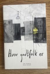 Billede af bogen Hvor godtfolk er