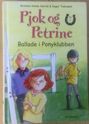 Billede af bogen Pjok og Petrine 7 - Ballade i Ponyklubben