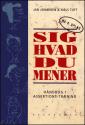 Billede af bogen Sig hvad du mener - håndbog i assertionstræning