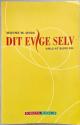 Billede af bogen Dit Evige Selv -  Vælg at blive fri 