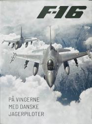Billede af bogen F-16 - På vingerne med danske jagerpiloter
