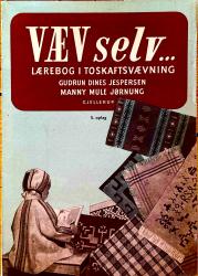 Billede af bogen VÆV SELV…Lærebog i toskaftsvævning 