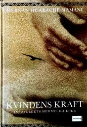 Billede af bogen KVINDENS KRAFT Inkafolkets Hemmeligheder