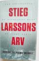 Billede af bogen Stieg Larssons Arv - Nøglen til Palme-mordet