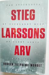 Billede af bogen Stieg Larssons Arv - Nøglen til Palme-mordet