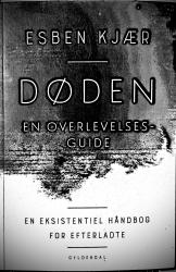 Billede af bogen DØDEN En Overlevelsesguide En Eksistensiel Håndbog for Efterladte