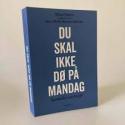 Billede af bogen Du skal ikke dø på mandag - samtaler om kræft