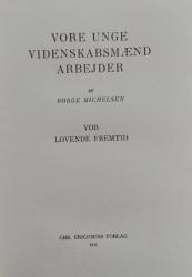 Billede af bogen Vore unge videnskabsmænd arbejder - Vor lovende fremtid