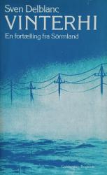 Billede af bogen Vinterhi - en fortælling fra Sörmland
