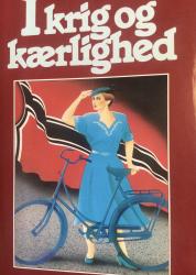 Billede af bogen I krig og kærlighed**. Pigen med den blå cykel . Bind 2