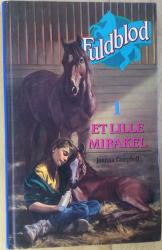 Billede af bogen Fuldblod 1 - Et lille mirakel