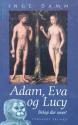 Billede af bogen Adam, Eva og Lucy - Biologi eller vaner?