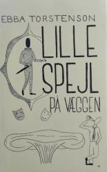 Billede af bogen Lille spejl på væggen - Komedie i een akt