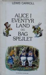 Billede af bogen Alice i eventyrland og bag spejlet
