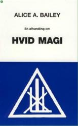 Billede af bogen En afhandling om hvid magi eller Disciplens vej