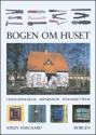 Billede af bogen Bogen om Huset - Vedligeholdelse, reperation og isstandsættelse