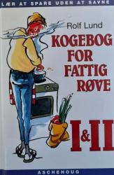 Kogebog for fattigrøve I & II (i én bog)
