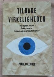Billede af bogen Tilbage til virkeligheden. Kampen mod fake news, løgne og manipulationer