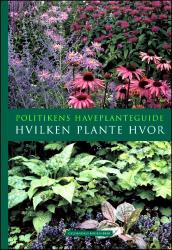 Billede af bogen Hvilken plante hvor - Politikens Planteguide
