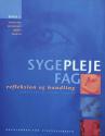 Billede af bogen Sygeplejefag - Refleksion og handling - Bind 1