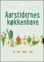 Billede af bogen Aarstidernes Køkkenhave