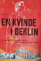 Billede af bogen En kvinde i Berlin - Da russerne nåede den tyske hovedstad, skrev en modig kvinde denne dagbog