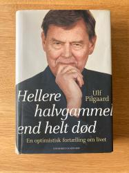 Billede af bogen Hellere halvgammel end helt død
