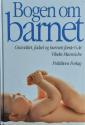 Billede af bogen Bogen om barnet - Graviditet, fødsel og barnets første 6 år