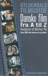 Gyldendals filmguide - danske film fra A til Z