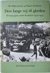 Billede af bogen Den lange vej til glæden - Herning-egnen under besættelsen 1940-1945
