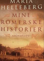 Billede af bogen Mine romerske historier -  By, idé og virkelighed