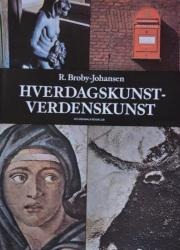 Billede af bogen Hverdagskunst – Verdenskunst: En oversigt over Europas kunsthistorie