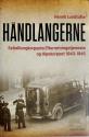 Billede af bogen Håndlangerne - Schalburgkorpsets Efterretningstjeneste og Hipokorpset 1943-1945