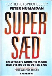 Billede af bogen Supersæd - En effektiv guide til mænd, der vil booste deres sæd